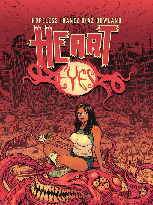 Title details for Heart Eyes Complete Series by Dennis Hopeless - Available